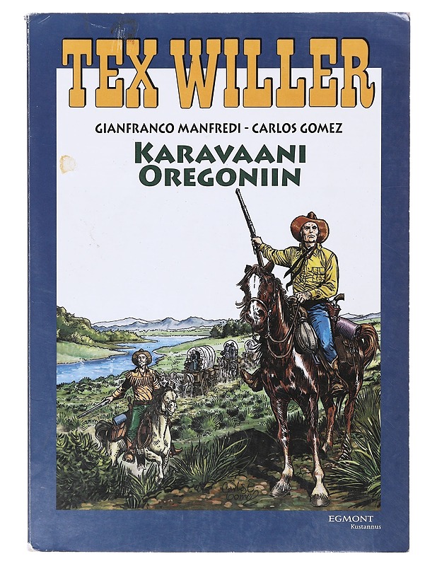 Karavaani Oregoniin - Manfredi, Gianfranco - Sarjakuvat - 10105645147 - 0