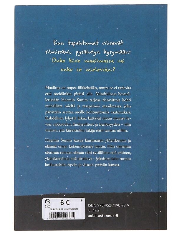 Asioita jotka huomaa vasta kun hidastaa / miten tavoittaa mielenrauha kiireen keskellä? - Sunim, Haemin - Tietokirjat ja oppaat - 10105645170 - 1