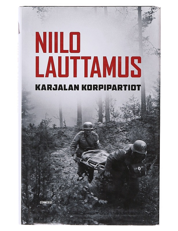 Karjalan korpipartiot - Niilo Lauttamus - Romaanit ja novellit - 10105645189 - 0