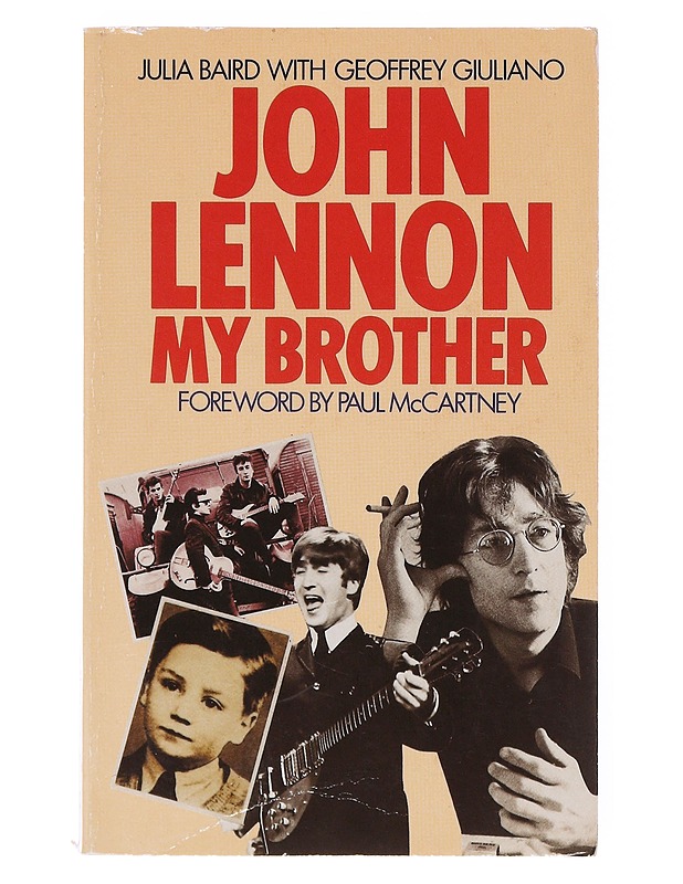 John Lennon, My Brother - Julia Baird ja Geoffrey Giuliano - Elämäkerrat ja muistelmat - 10105645191 - 0