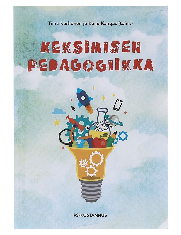 Keksimisen pedagogiikka - Korhonen, Tiina - Tietokirjat ja oppaat - 10105645197 - 0