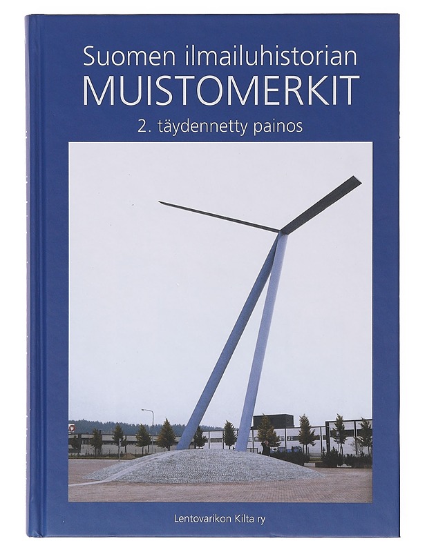Suomen ilmailuhistorian muistomerkit - Saramäki, Aarno - Historiakirjat - 10105645235 - 0