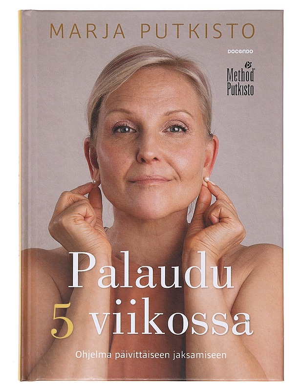 Palaudu 5 viikossa / ohjelma päivittäiseen jaksamiseen - Putkisto, Marja - Tietokirjat ja oppaat - 10105645321 - 0