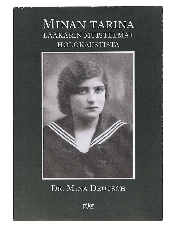 Minan tarina, lääkärin muistelmat holokaustista - Deutsch, Mina - Elämäkerrat ja muistelmat - 10105645392 - 0