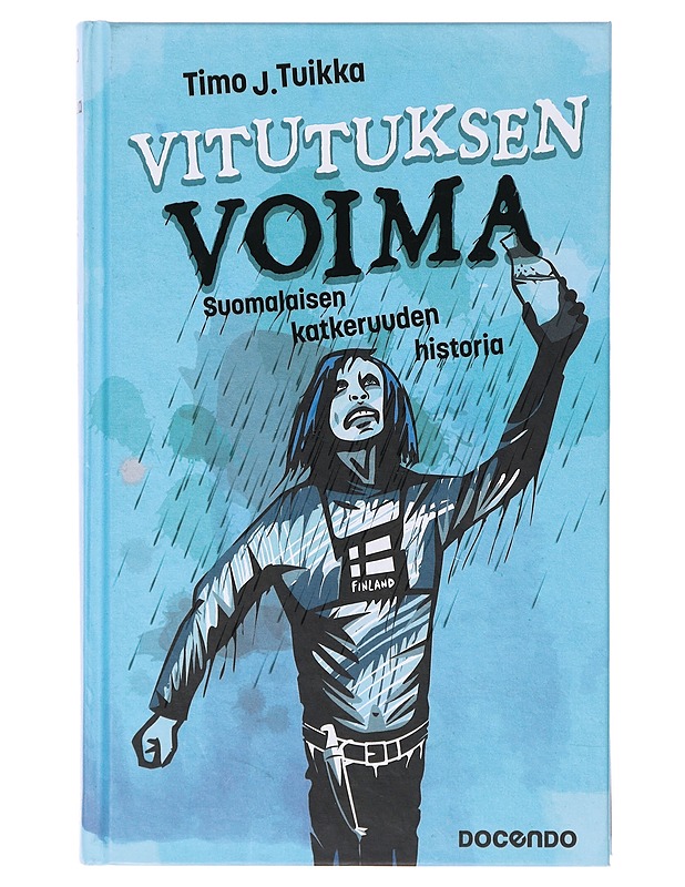 Vitutuksen voima - Timo J. Tuikka - Historiakirjat - 10105645419 - 0