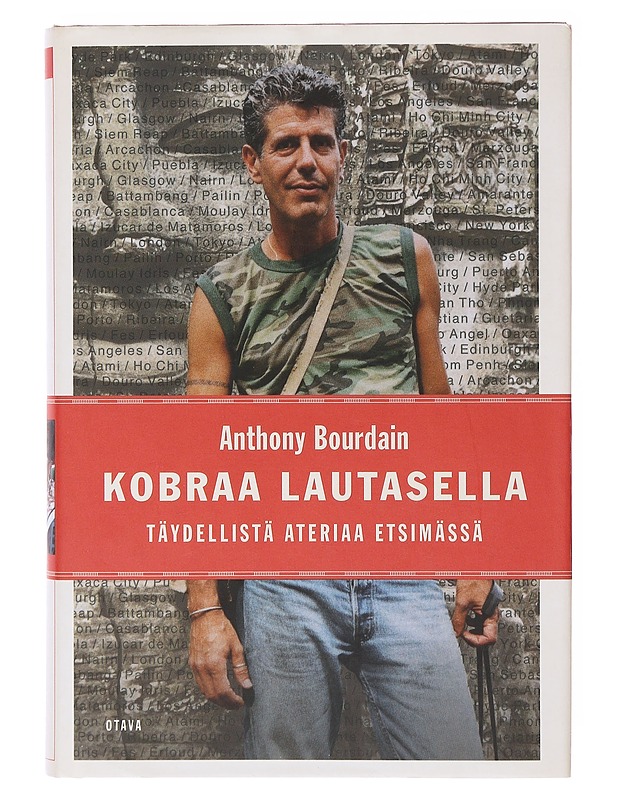 Kobraa lautasella : täydellistä ateriaa etsimässä - Anthony Bourdain - Tietokirjat ja oppaat - 10105645435 - 0