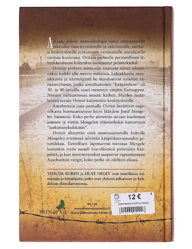 Auschwitzin seitsemän kääpiötä ; Ovitzin perheen selviytymistarina - Koren, Yehuda - Elämäkerrat ja muistelmat - 10105645453 - 1