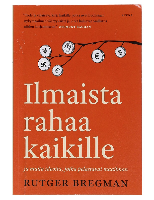 Ilmaista rahaa kaikille  - Bregman, Rutger - Tietokirjat ja oppaat - 10105645458 - 0