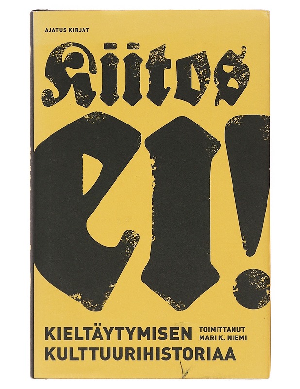 Kiitos ei! - Kinnunen, Taina - Tietokirjat ja oppaat - 10105645494 - 0