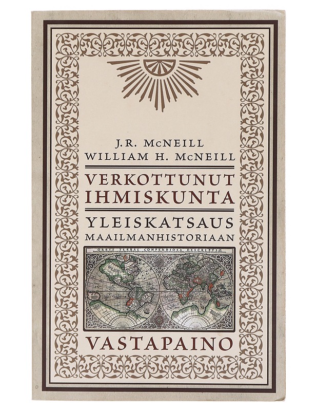 Verkottunut ihmiskunta : yleiskatsaus maailmanhistoriaan - McNeill, J. R. - Historiakirjat - 10105645497 - 0