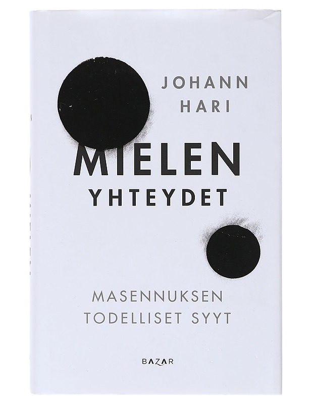 Mielen yhteydet : masennuksen todelliset syyt - Hari, Johann - Tietokirjat ja oppaat - 10105645510 - 0