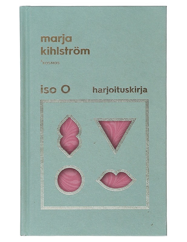 Iso O : harjoituskirja - Marja Kihlström - Tietokirjat ja oppaat - 10105645513 - 0