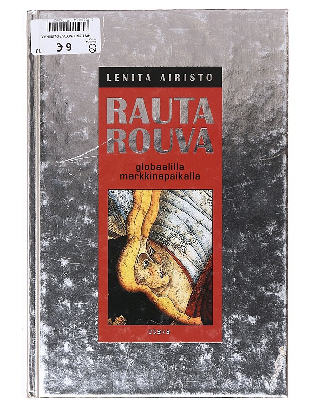 Rautarouva ; Teräsmies  - Lenita Airisto - Tietokirjat ja oppaat - 10105645517 - 1