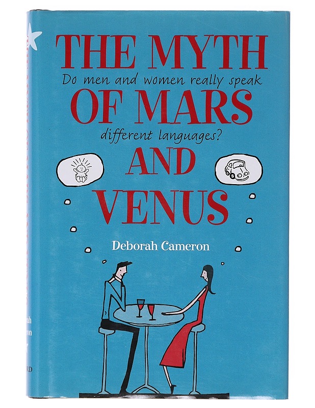 The myth of Mars and Venus - Deborah Cameron - Tietokirjat ja oppaat - 10105645548 - 0