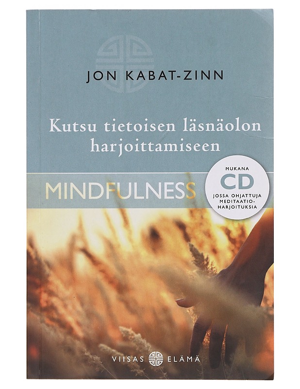 Kutsu tietoisen läsnäolon harjoittamiseen - Kabat-Zinn, Jon - Tietokirjat ja oppaat - 10105645576 - 0