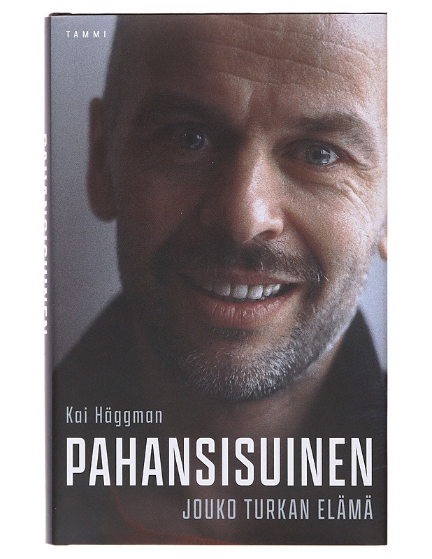 Pahansisuinen : Jouko Turkan elämä - Kai Häggman - Elämäkerrat ja muistelmat - 10105645588 - 0