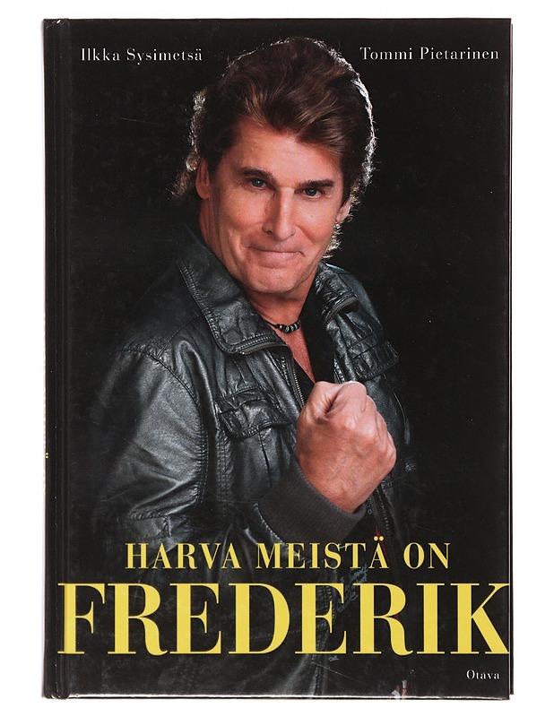 Harva meistä on Frederik - Sysimetsä, Ilkka - Elämäkerrat ja muistelmat - 10105645598 - 0