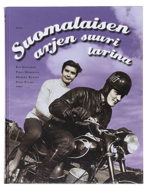 Suomalaisen arjen suuri tarina - Anttila, Anu-Hanna - Historiakirjat - 10105645626 - 0