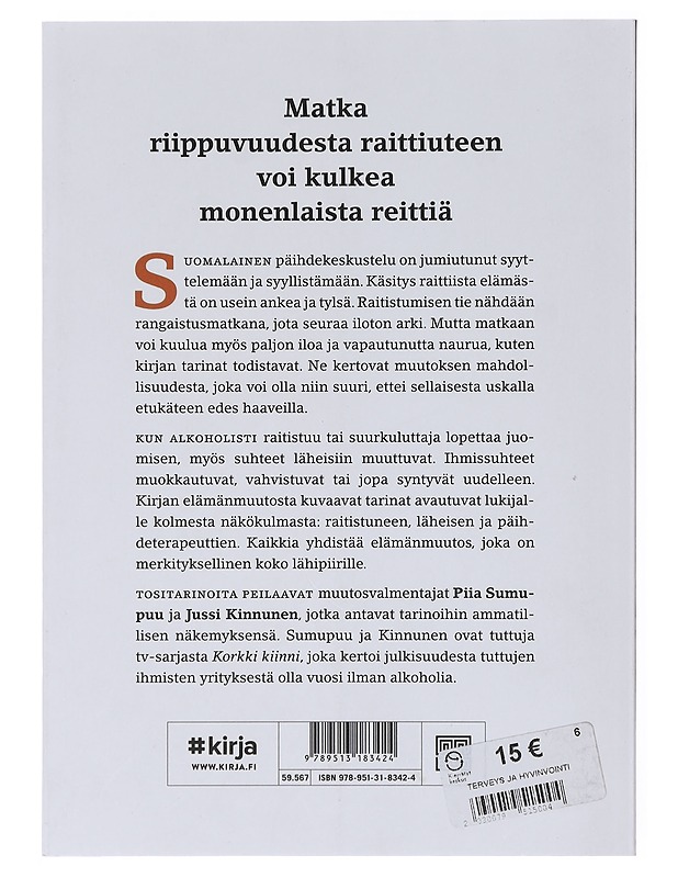 Vapaa valitsemaan : tositarinoita raitistumisesta - Sumupuu, Piia - Tietokirjat - 10105645649 - 1