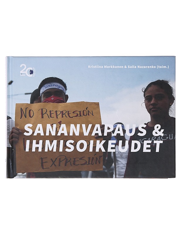 Sananvapaus & ihmisoikeudet - Kristiina Markkanen - Tietokirjat ja oppaat - 10105645657 - 0
