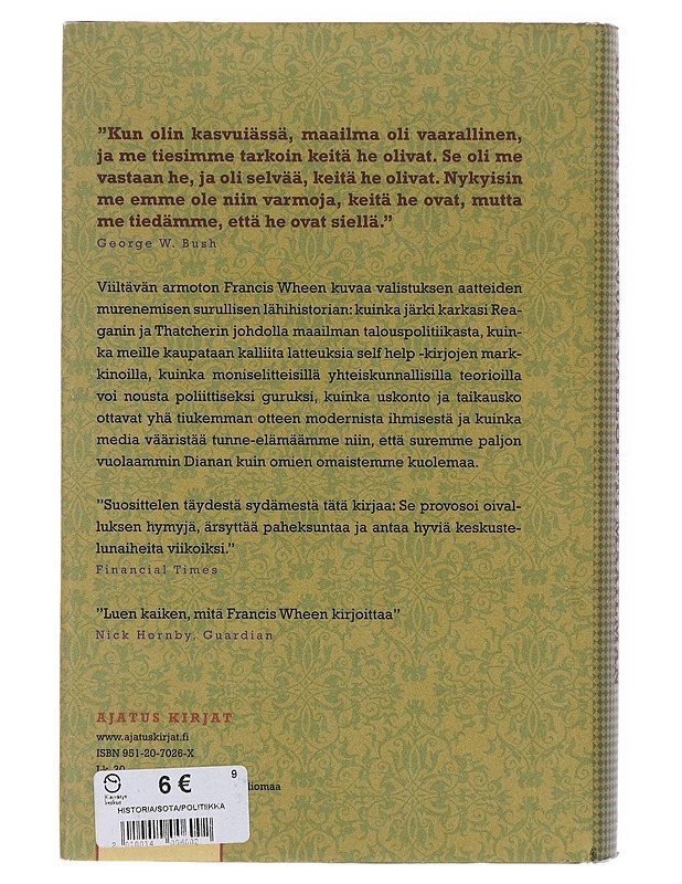 Kuinka humpuuki valloitti maailman / nykyajan harhojen lyhyt historia - Wheen, Francis - Historiakirjat - 10105645669 - 1