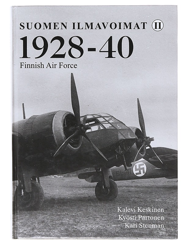 Suomen ilmavoimat / Finnish Air Force 2 1928-1940 - Keskinen, Kalevi - Historiakirjat - 10105645673 - 0