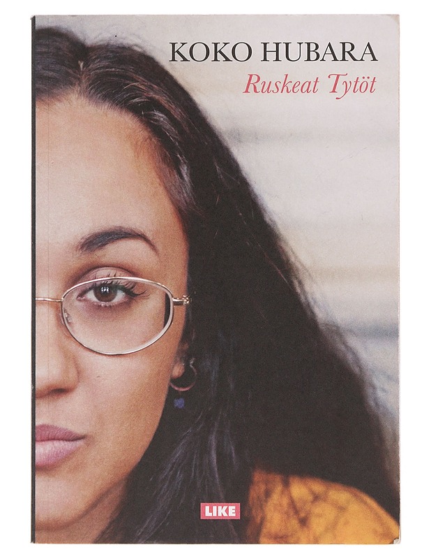 Ruskeat Tytöt : tunne-esseitä - Koko Hubara - Elämäkerrat ja muistelmat - 10105645680 - 0
