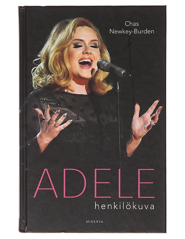 Adele : henkilökuva - Newkey-Burden, Chas - Elämäkerrat ja muistelmat - 10105645686 - 0