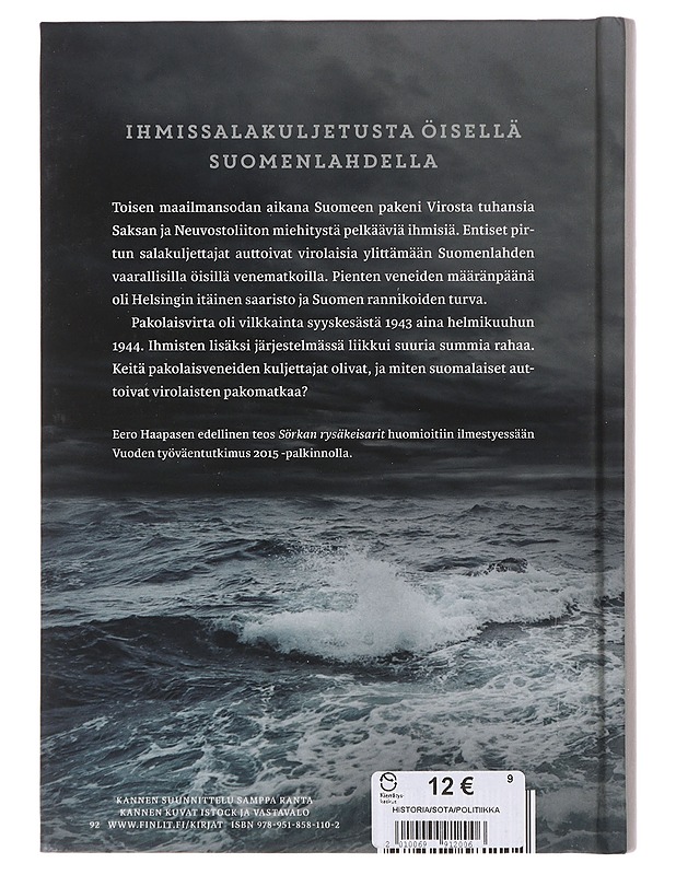 Pako yli Suomenlahden : Ihmissalakuljetus Virosta Suomeen 1940-1944 - Eero Haapanen - Elämäkerrat ja muistelmat - 10105645690 - 1