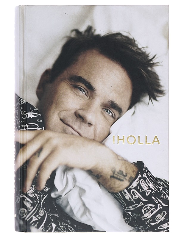 Iholla / Robbie Williams - Heath, Chris - Elämäkerrat ja muistelmat - 10105645695 - 0