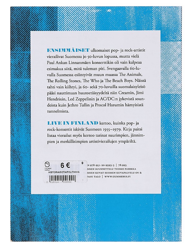 Live in Finland / kansainvälistä keikkahistoriaa Suomessa 1955-1979 - Mikael Huhtamäki - Elämäkerrat ja muistelmat - 10105645696 - 1