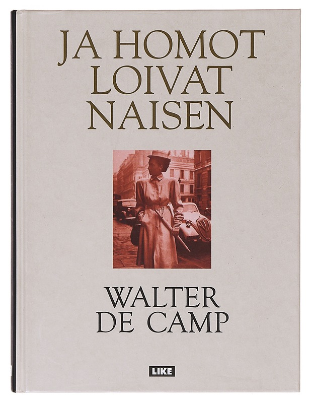 Ja homot loivat naisen - Walter de Camp - Historiakirjat - 10105645694 - 0