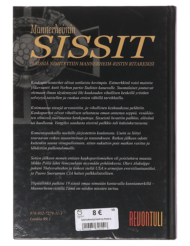 Mannerheimin sissit / 19 sissiä nimitettiin Mannerheim-ristin ritareiksi - Seppo Porvali - Elämäkerrat ja muistelmat - 10105645700 - 1