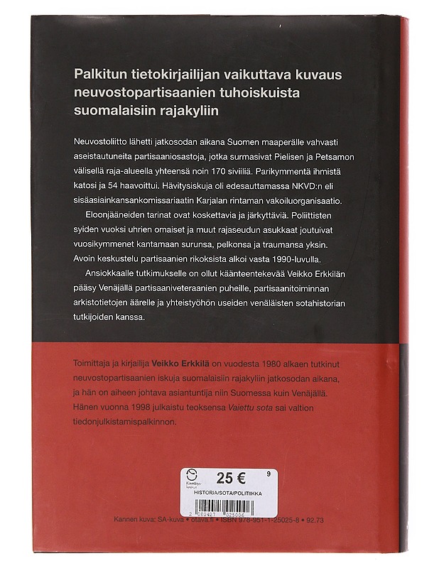 Viimeinen aamu : Neuvostopartisaanien vaietut jäljet - Veikko Erkkilä - Elämäkerrat ja muistelmat - 10105645709 - 1