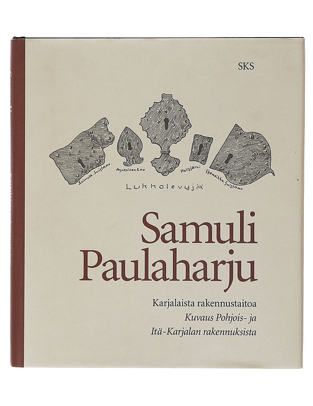Karjalaista rakennustaitoa - Samuli Paulaharju - Historiakirjat - 10105645713 - 0