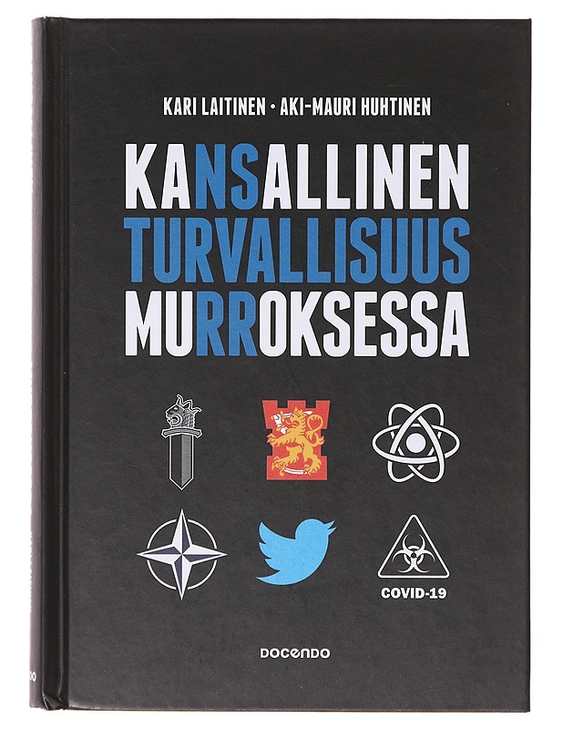 Kansallinen turvallisuus murroksessa - Laitinen, Kari - Tietokirjat ja oppaat - 10105645733 - 0