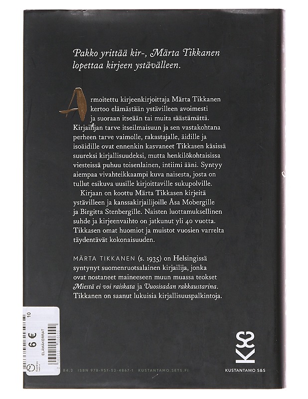 Pakko yrittää kir- / elämä kirjeissä - Tikkanen, Märta - Elämäkerrat ja muistelmat - 10105645783 - 1