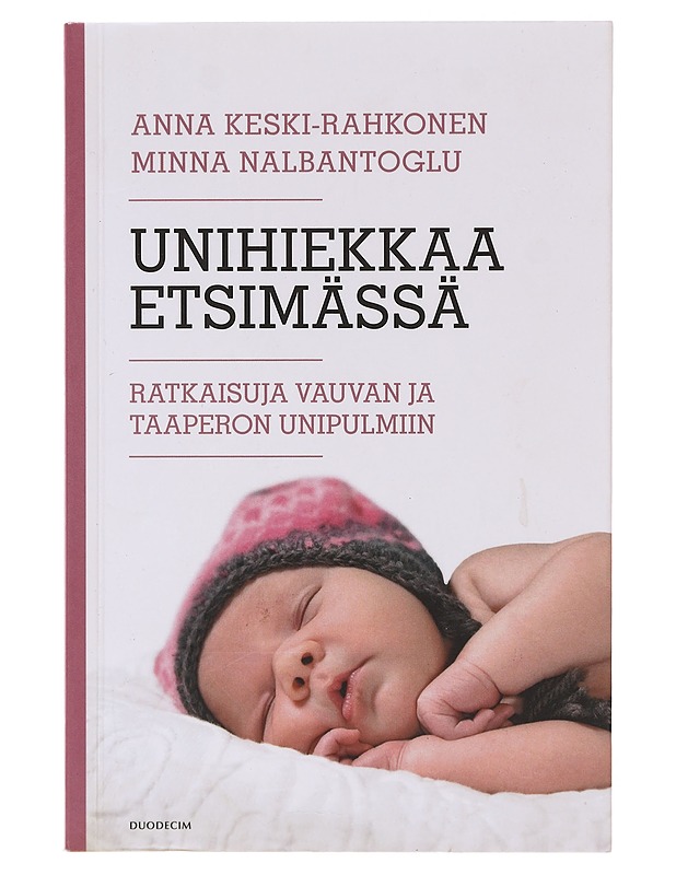 Unihiekkaa etsimässä  - Keski-Rahkonen, Anna - Tietokirjat ja oppaat - 10105645782 - 0