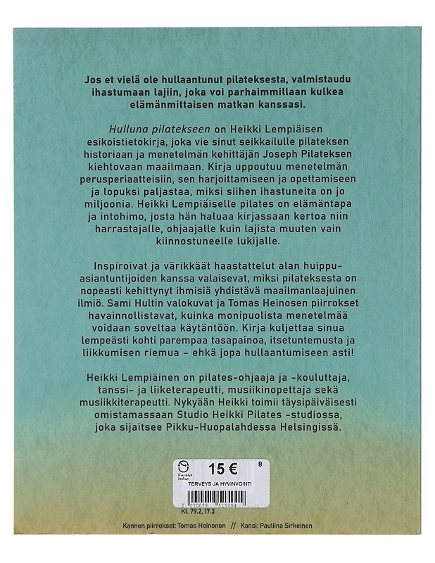 Hulluna pilatekseen - Lempiäinen, Heikki - Tietokirjat - 10105645809 - 1