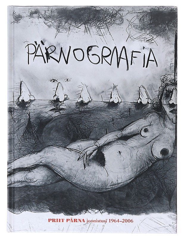 Pärnograafia - riit Pärna joonistusi 1964-2006  - Tietokirjat ja oppaat - 10105645839 - 0