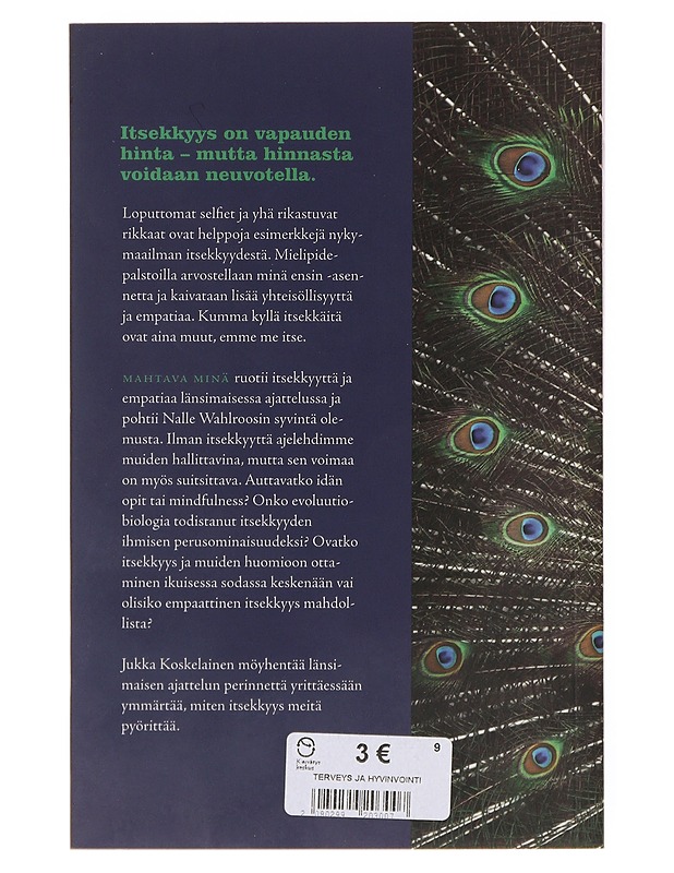 Mahtava minä : itsekkyyden voima ja vastavoimat - Jukka Koskelainen - Historiakirjat - 10105645837 - 1