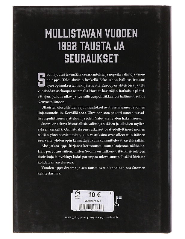 1992 : Suomen valinnat aavekissojen varjossa - Esko Aho - Historiakirjat - 10105645846 - 1