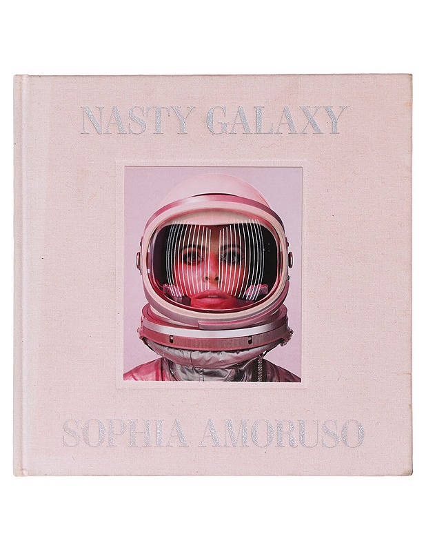 Nasty Galaxy - Sophia Amoruso  - Taide- ja kulttuurikirjat - 10105645849 - 0