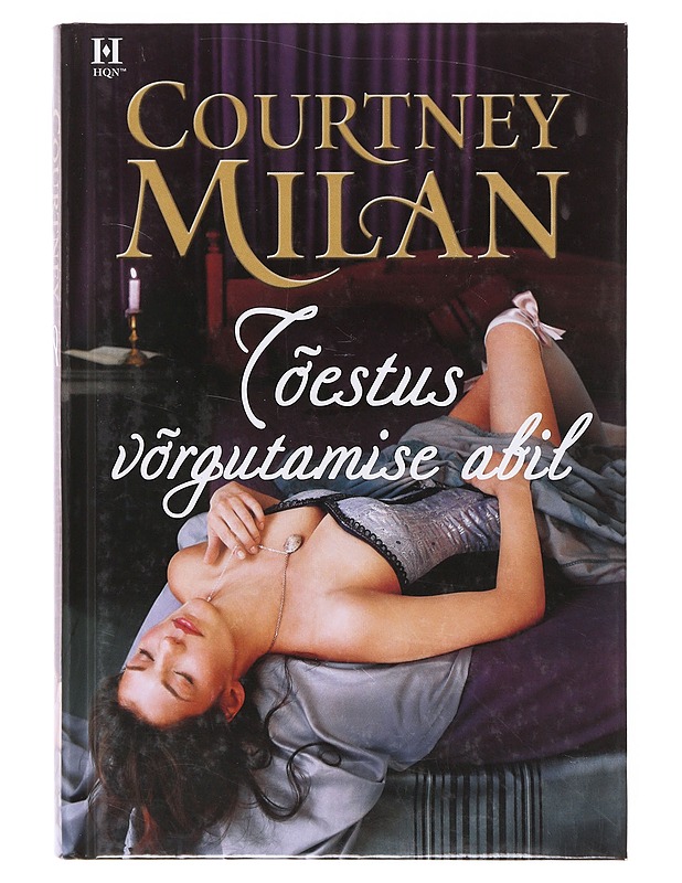 Tõestus võrgutamise abil - Courtney Milan - Romaanit ja novellit - 10105645852 - 0