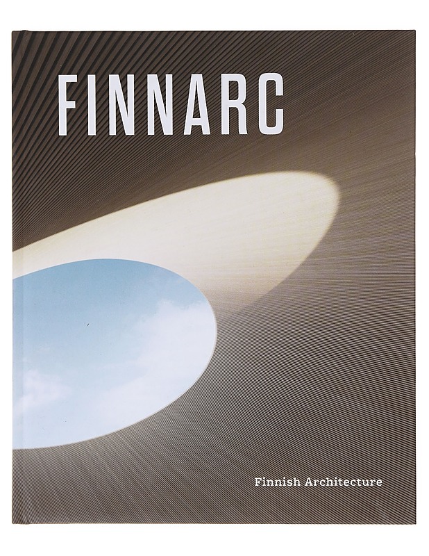 FinnArc : Finnish architecture - Niskanen, Riitta - Historiakirjat - 10105645858 - 0