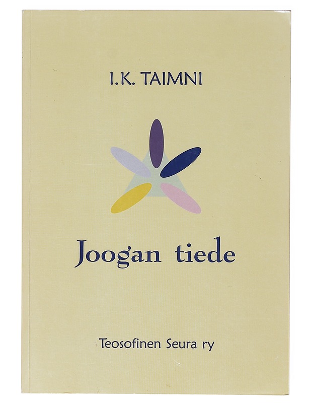 Joogan tiede - Taimni, I. K. - Tietokirjat ja oppaat - 10105645877 - 0