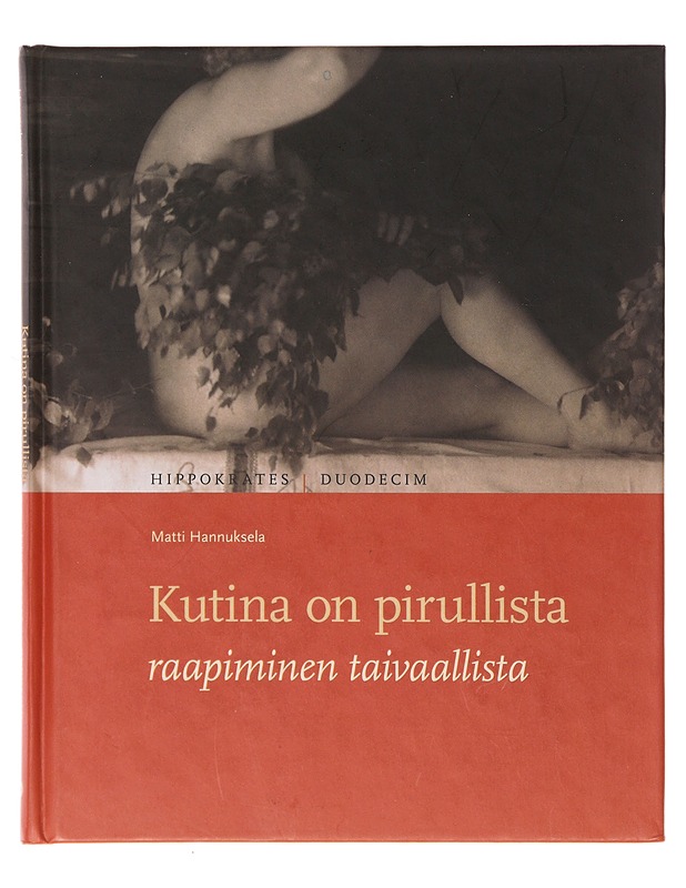 Kutina on pirullista : Kutinasta, sen syistä ja hoidoista - Matti Hannuksela - Tietokirjat ja oppaat - 10105645880 - 0