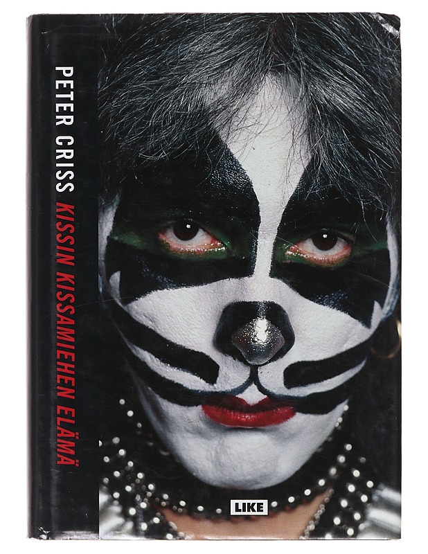 Kissin kissamiehen elämä - Criss, Peter - Elämäkerrat ja muistelmat - 10105645899 - 0