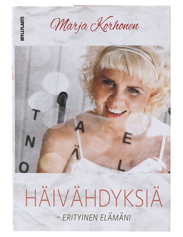 Häivähdyksiä : erityinen elämäni - Marja Korhonen - Elämäkerrat ja muistelmat - 10105646042 - 0