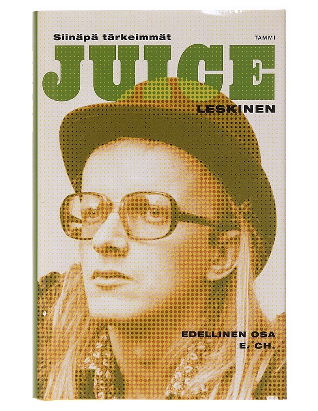Siinäpä tärkeimmät : Edellinen osa, E. CH - Leskinen Juice - Elämäkerrat ja muistelmat - 10105646030 - 0